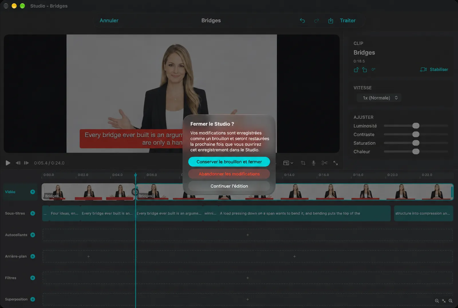 Fermez la fenêtre de dialogue Studio avec les boutons Garder le brouillon et Fermer, Supprimer les modifications et Continuer à modifier