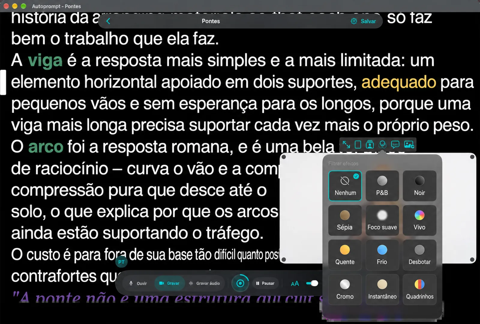 Seletor de filtros com doze looks: Nenhum, B & W, Noir, Sépia, Foco Suave, Vivido, Quente, Frio, Desbotado, Cromo, Instantâneo e Quadrinho