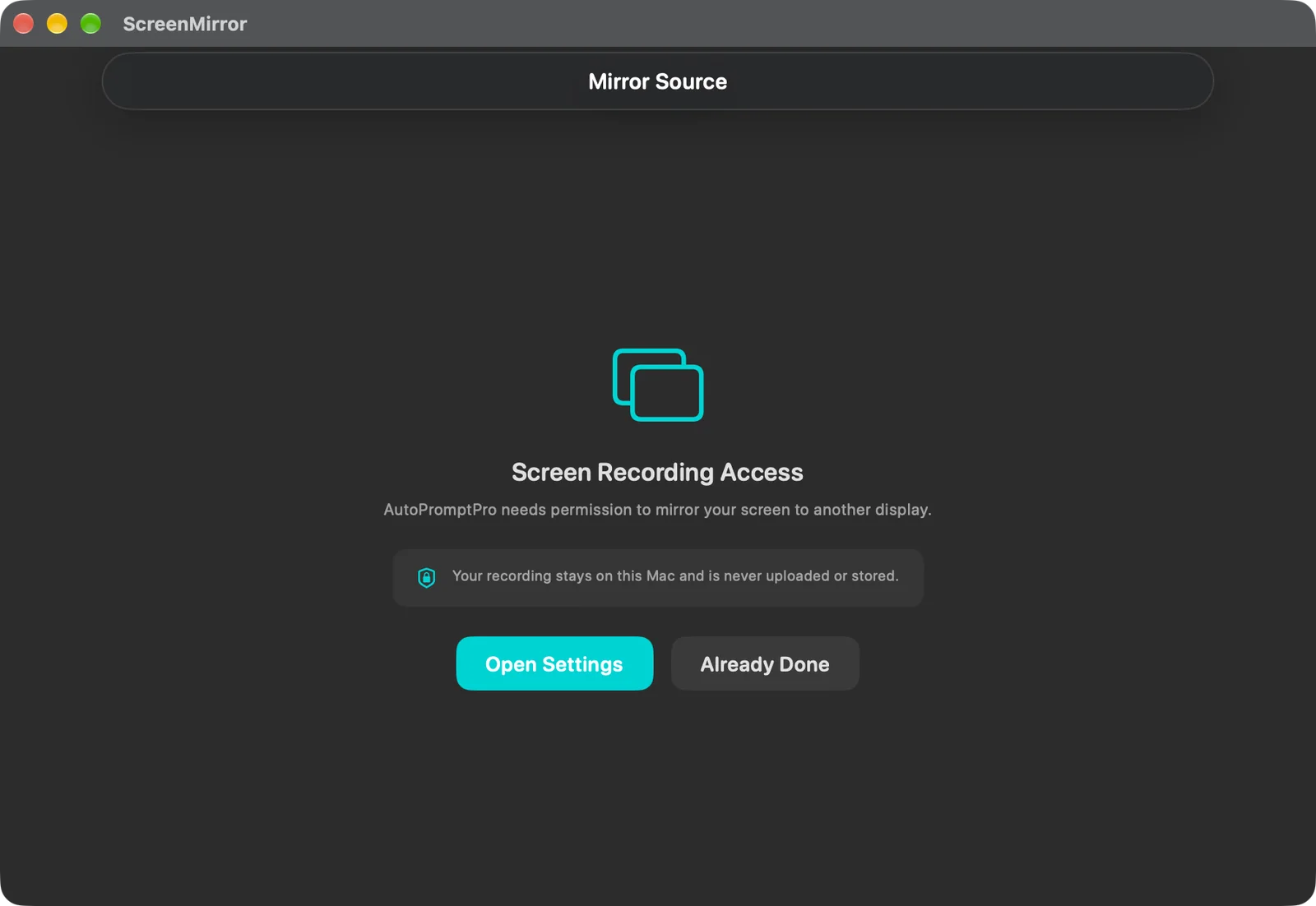 Screen Recording Access screen asking for permission to mirror the screen, with Open Settings and Already Done buttons