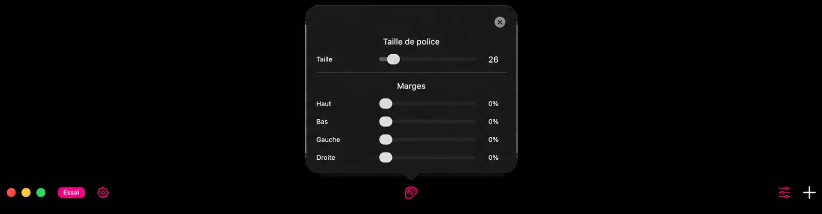 Le pop-over d’ajustements qui affiche une barre de glisse de taille sous l’étiquette Taille de la police, ainsi que des barres de glisse de haut, bas, gauche et droit sous Marges