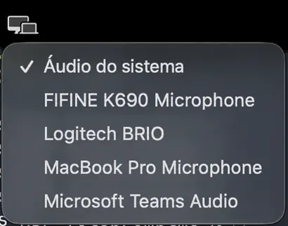O menu de fonte de áudio abre, mostrando Áudio do Sistema no topo seguido pelos microfones disponíveis