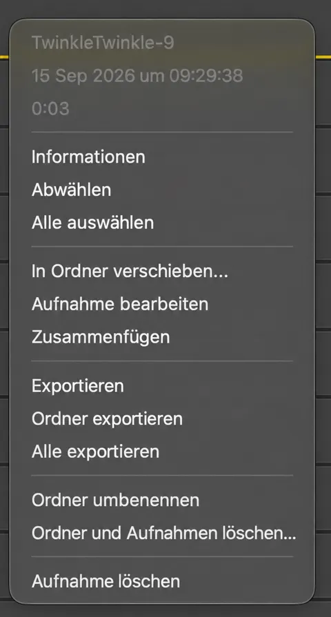 Das Menü „Rechtsklick“ in einer Aufnahmeliste „Infos abrufen“, „In Ordner verschieben“, „Aufnahme bearbeiten“, „Zusammensetzen“, „Exportieren“ und „Aufnahme löschen“