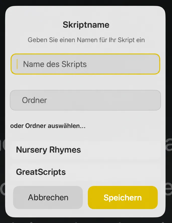 Das Dialogfeld Script Name mit Feldern für den Script-Namen und einem Ordner sowie einer Liste der vorhandenen Ordner