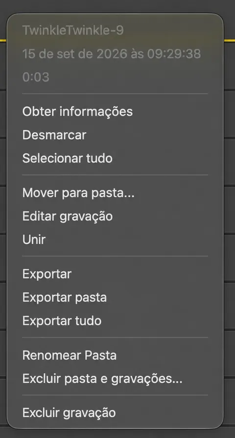 O menu de clique direito em uma lista de gravações Obter informações, Mudar para pasta, Editar gravação, Costurar, Exportar e excluir gravação